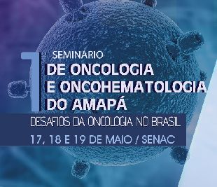 notícia: Seminário no Amapá vai discutir novos protocolos e tratamento do câncer