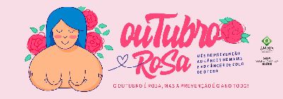 notícia: Outubro Rosa: Governo lança campanha para reforçar a prevenção contra o câncer de mama e de colo de útero